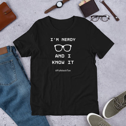 Tee - Nerdy and I know it